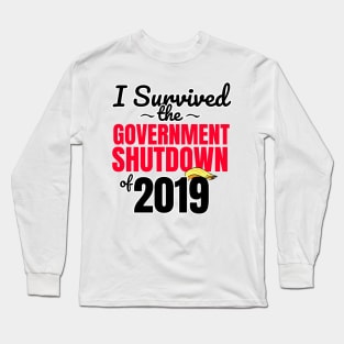 I Survived the Government Shutdown of 2019 Long Sleeve T-Shirt